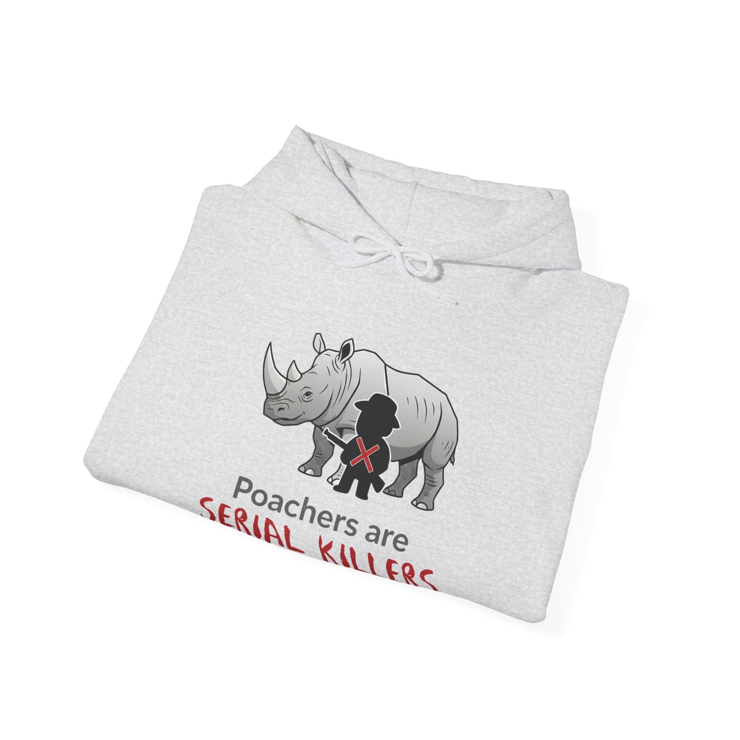 Rhino Graphic Hoodie — "Poachers Are Serial Killers" Wildlife Conservation Hoodie