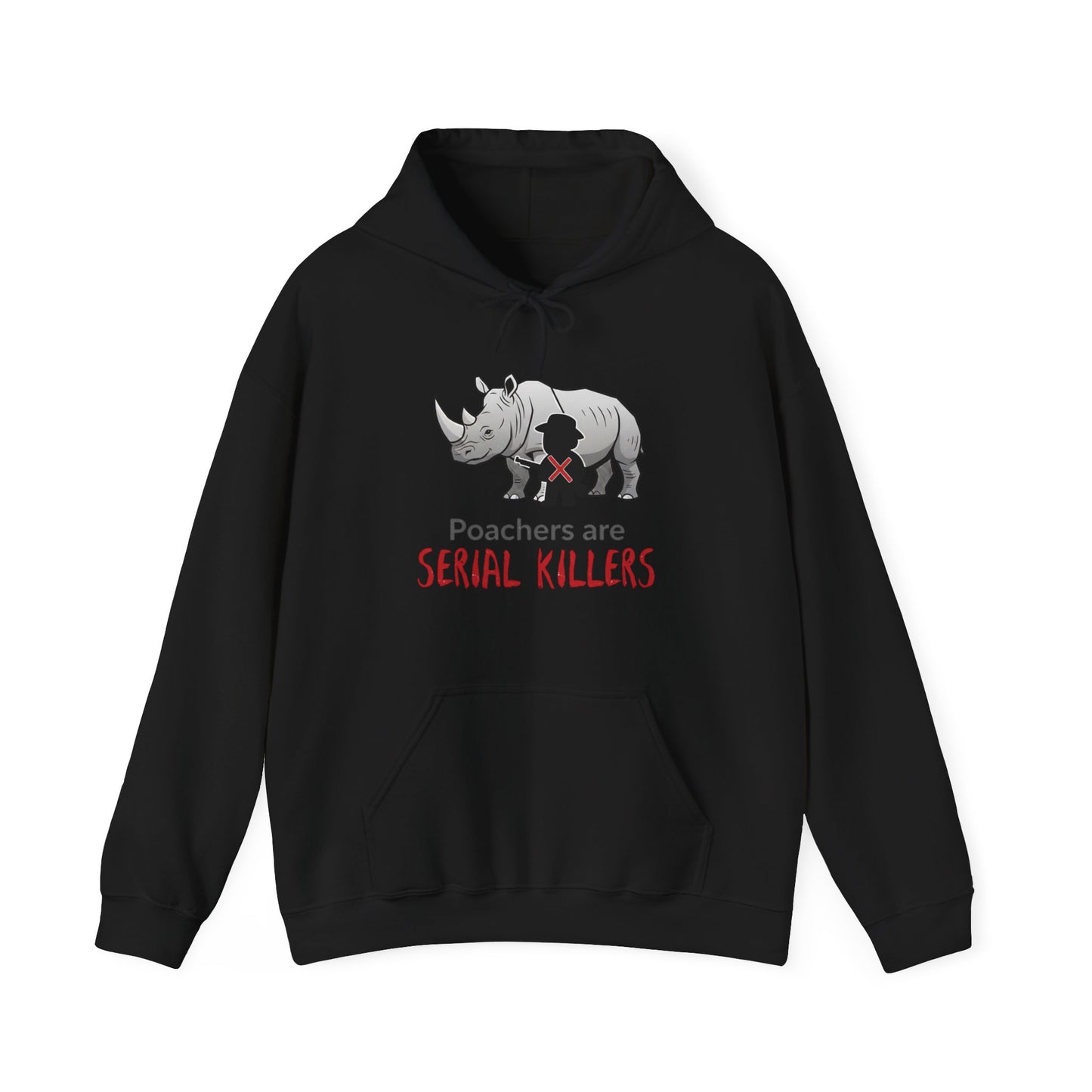 Rhino Graphic Hoodie — "Poachers Are Serial Killers" Wildlife Conservation Hoodie