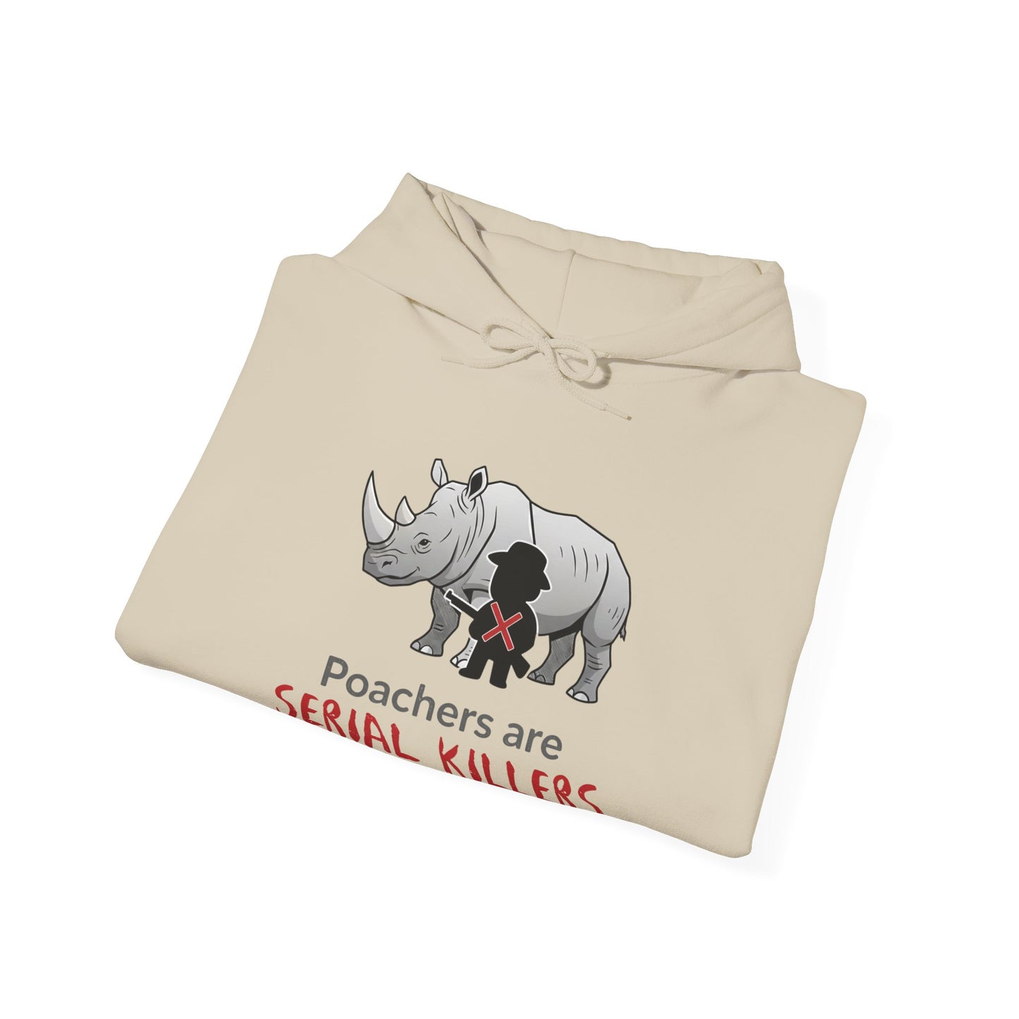 Rhino Graphic Hoodie — "Poachers Are Serial Killers" Wildlife Conservation Hoodie