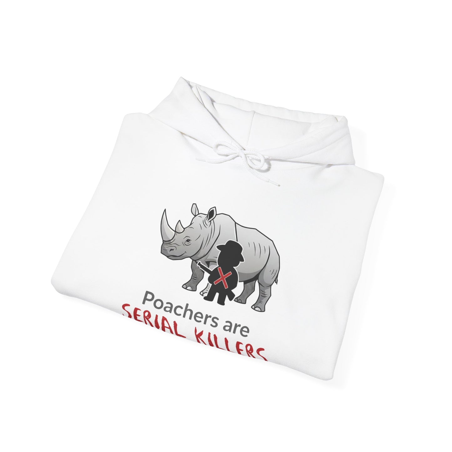 Rhino Graphic Hoodie — "Poachers Are Serial Killers" Wildlife Conservation Hoodie