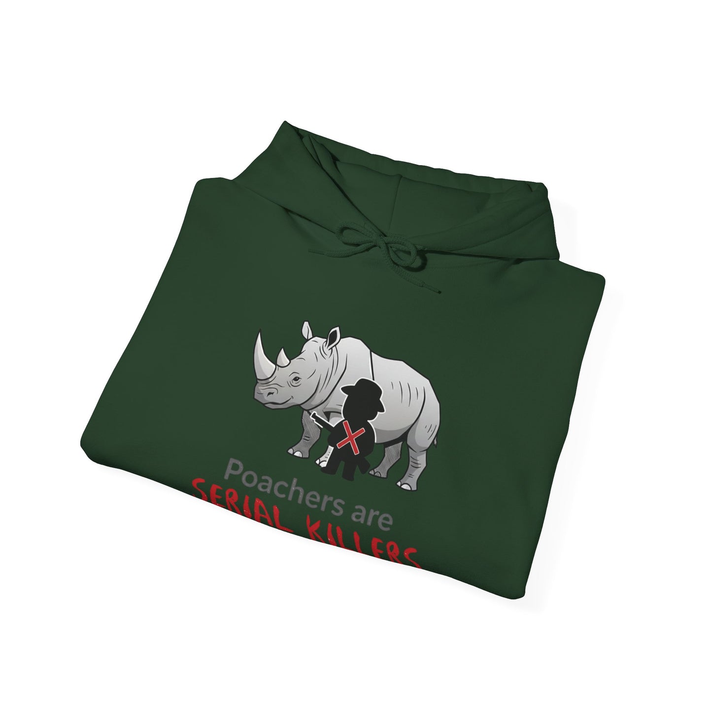 Rhino Graphic Hoodie — "Poachers Are Serial Killers" Wildlife Conservation Hoodie