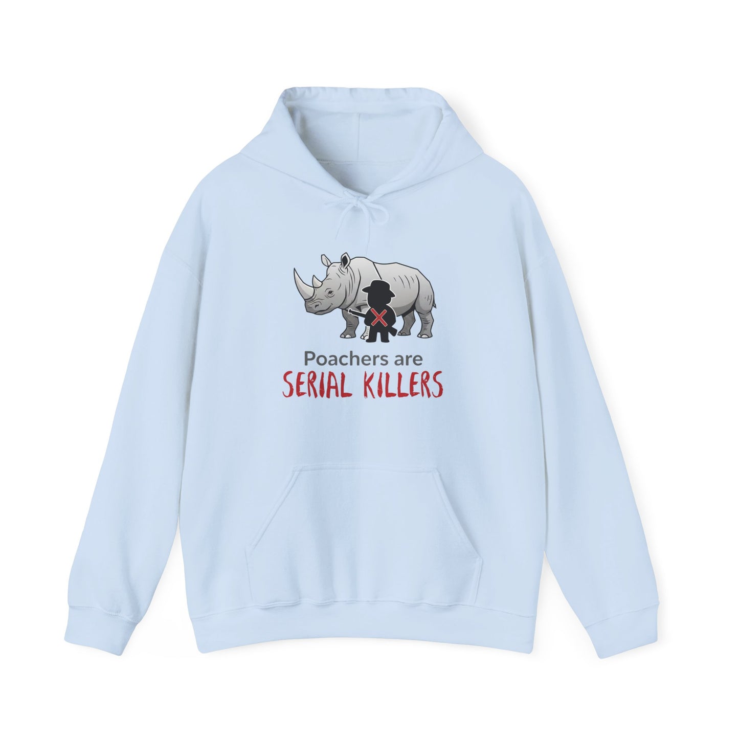Rhino Graphic Hoodie — "Poachers Are Serial Killers" Wildlife Conservation Hoodie