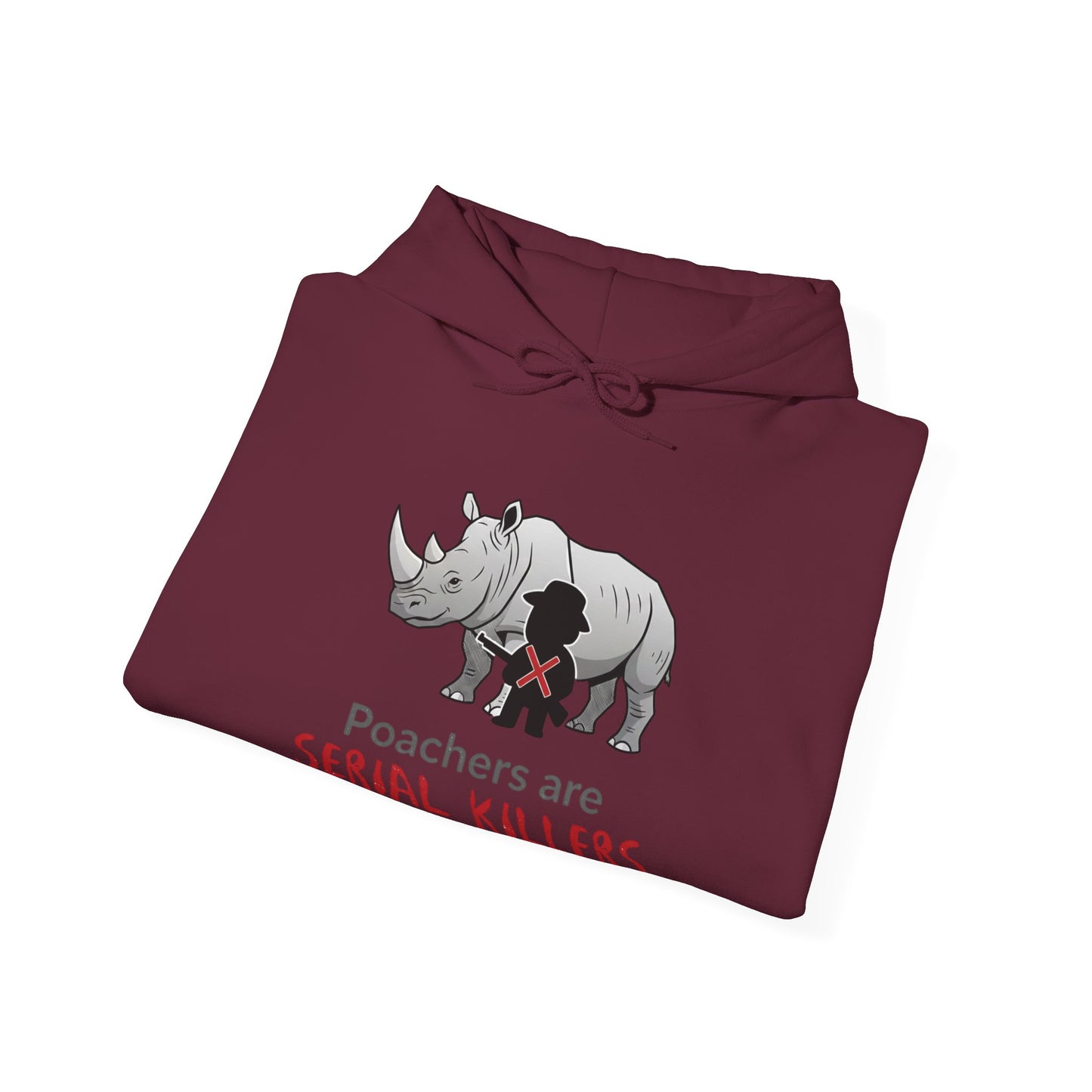 Rhino Graphic Hoodie — "Poachers Are Serial Killers" Wildlife Conservation Hoodie